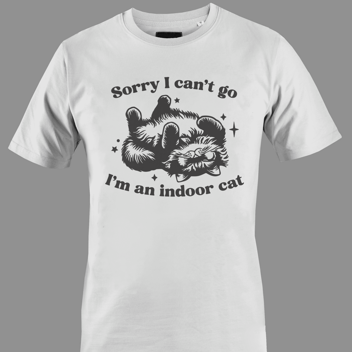 White t-shirt with sleeping cat illustration with text 'Sorry I can't go, I'm an indoor cat'