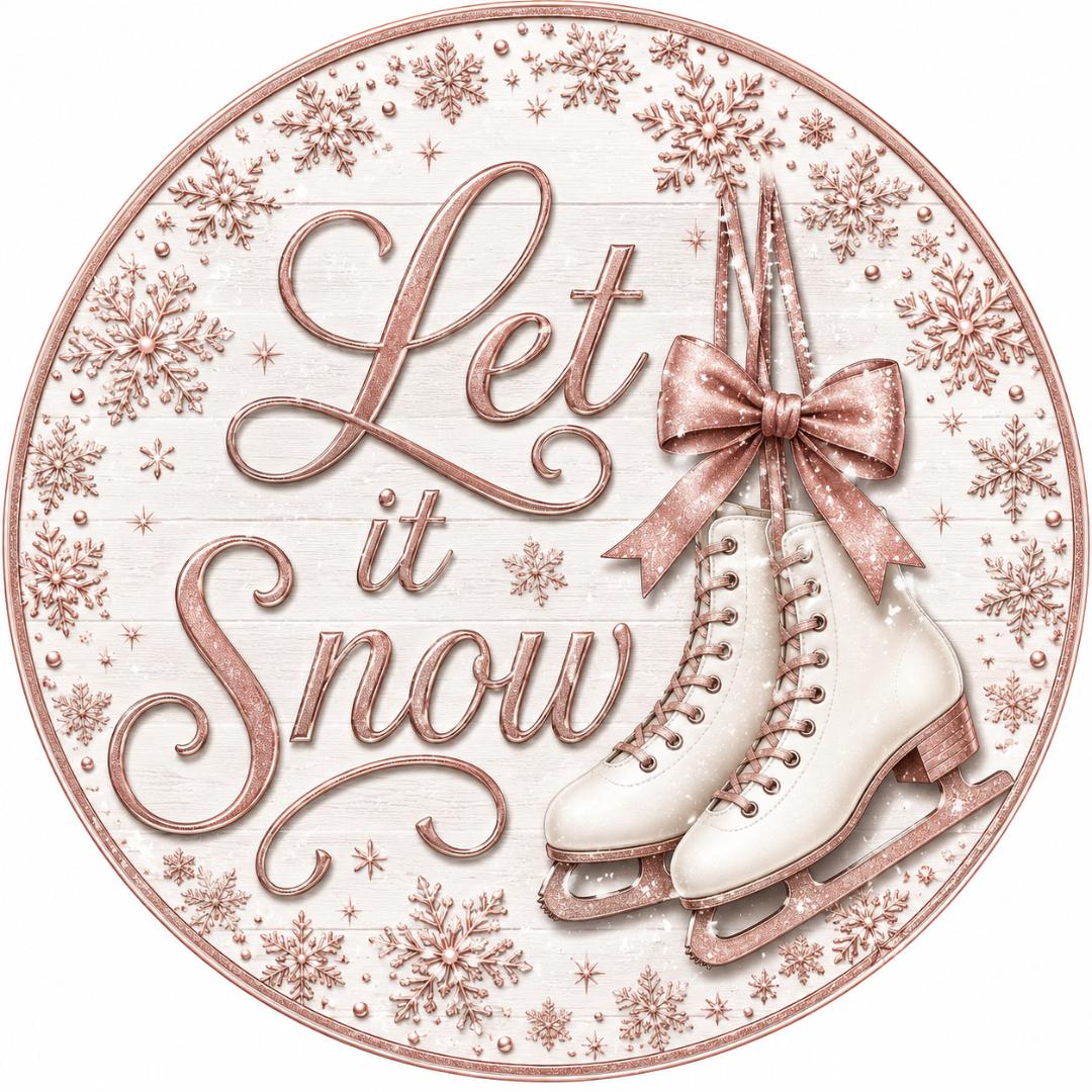 Round metal wreath sign featuring snowflakes, a pair of ice skates and text "let it snow" by Monkey's Creations.
