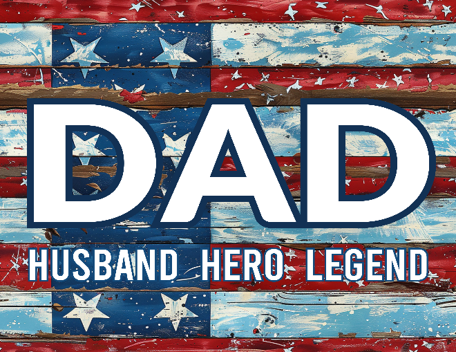 Decorative sign with 'DAD' and 'HUSBAND HERO LEGEND' text on a wooden American flag background.