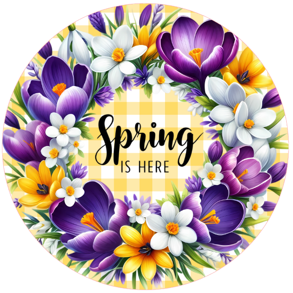 Circular wreath sign with spring flowers and 'Spring is here' text