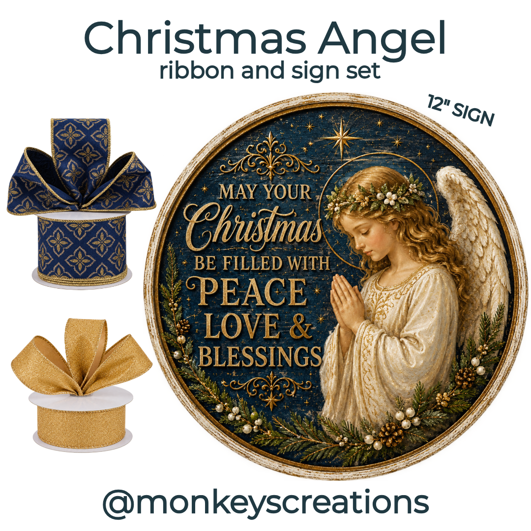 Ribbon and sign set by Monkey's Creations featuring a 12" praying Christmas angel  metal wreath sign and two rolls of navy and gold wired.