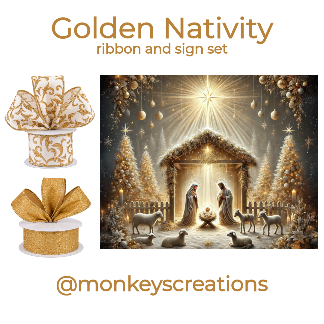 Golden nativity ribbon and sign set by Monkey's Creations featuring a rectangle golden christmassy nativity scene with two rolls of golden wired ribbon.
