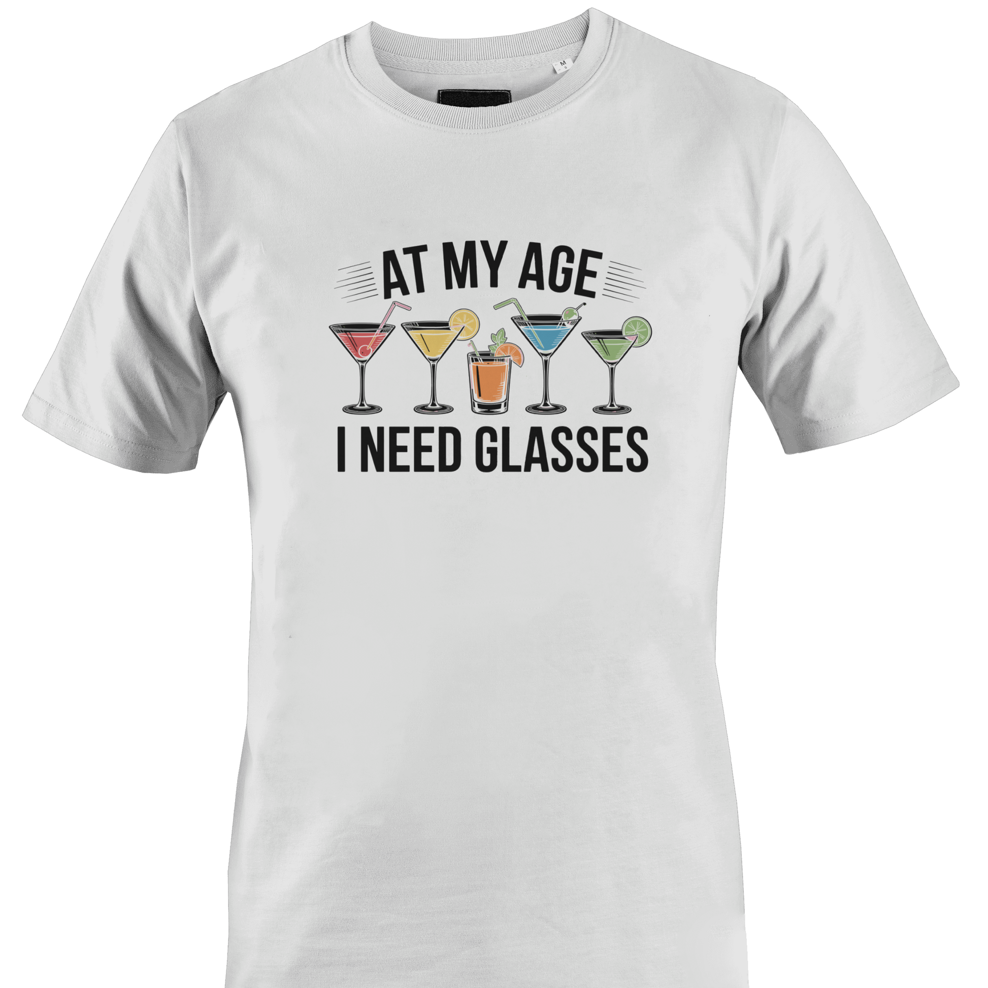 White t-shirt with graphic of colorful cocktails and text 'At my age I need glasses' 