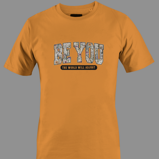 Orange t-shirt with 'BE YOU THE WORLD WILL ADJUST' text