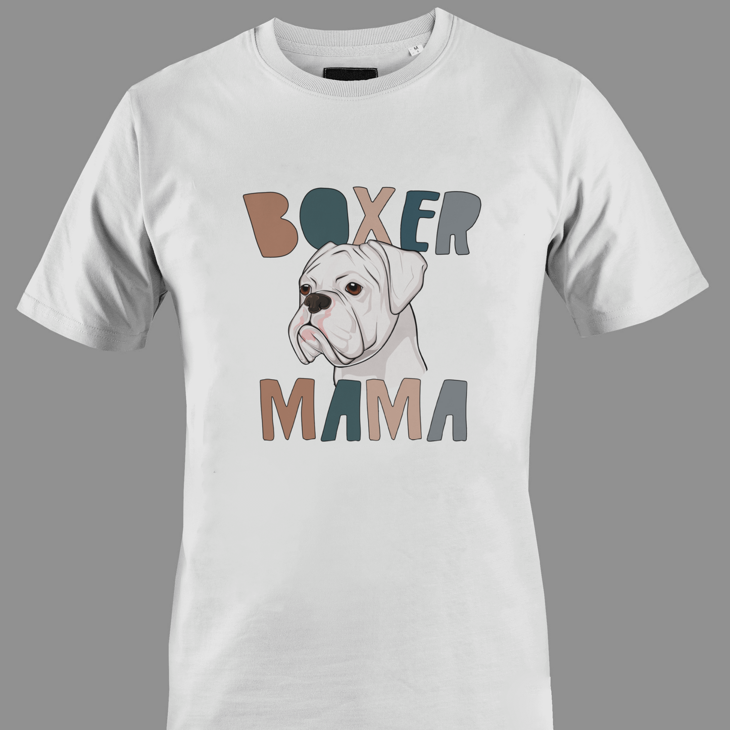 White t-shirt with Boxer dog with 'Boxer Mama' text 