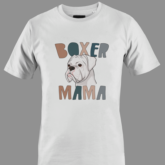 White t-shirt with Boxer dog with 'Boxer Mama' text 