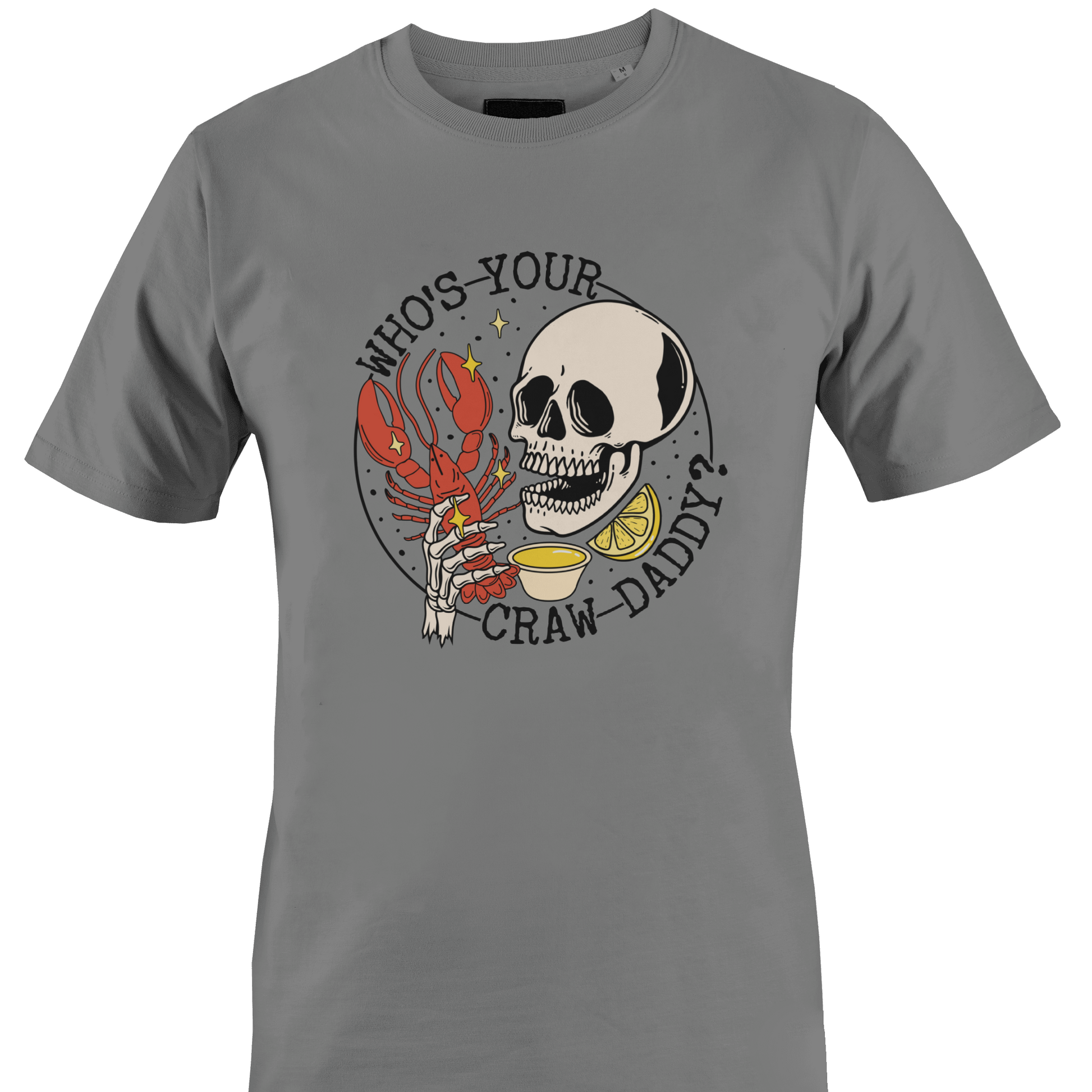 Gray t-shirt with a skull and crawfish graphic and text "who's your craw daddy"
