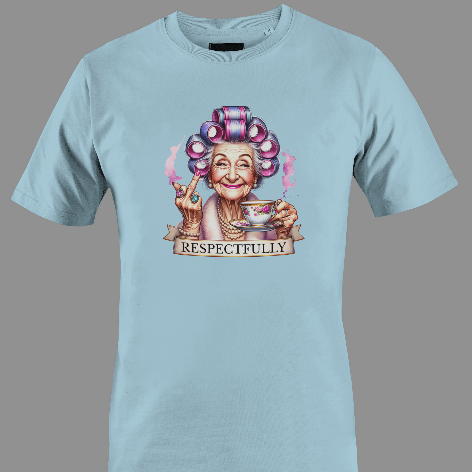 Light blue t-shirt with a graphic of an elderly woman with colorful hair, holding a tea cup with middle finger and a 'RESPECTFULLY' banner.