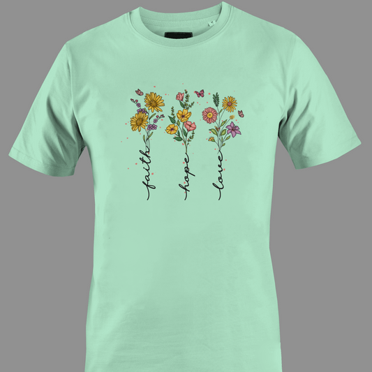 Light green t-shirt with flowers with stem text 'faith', 'hope', and 'love' 