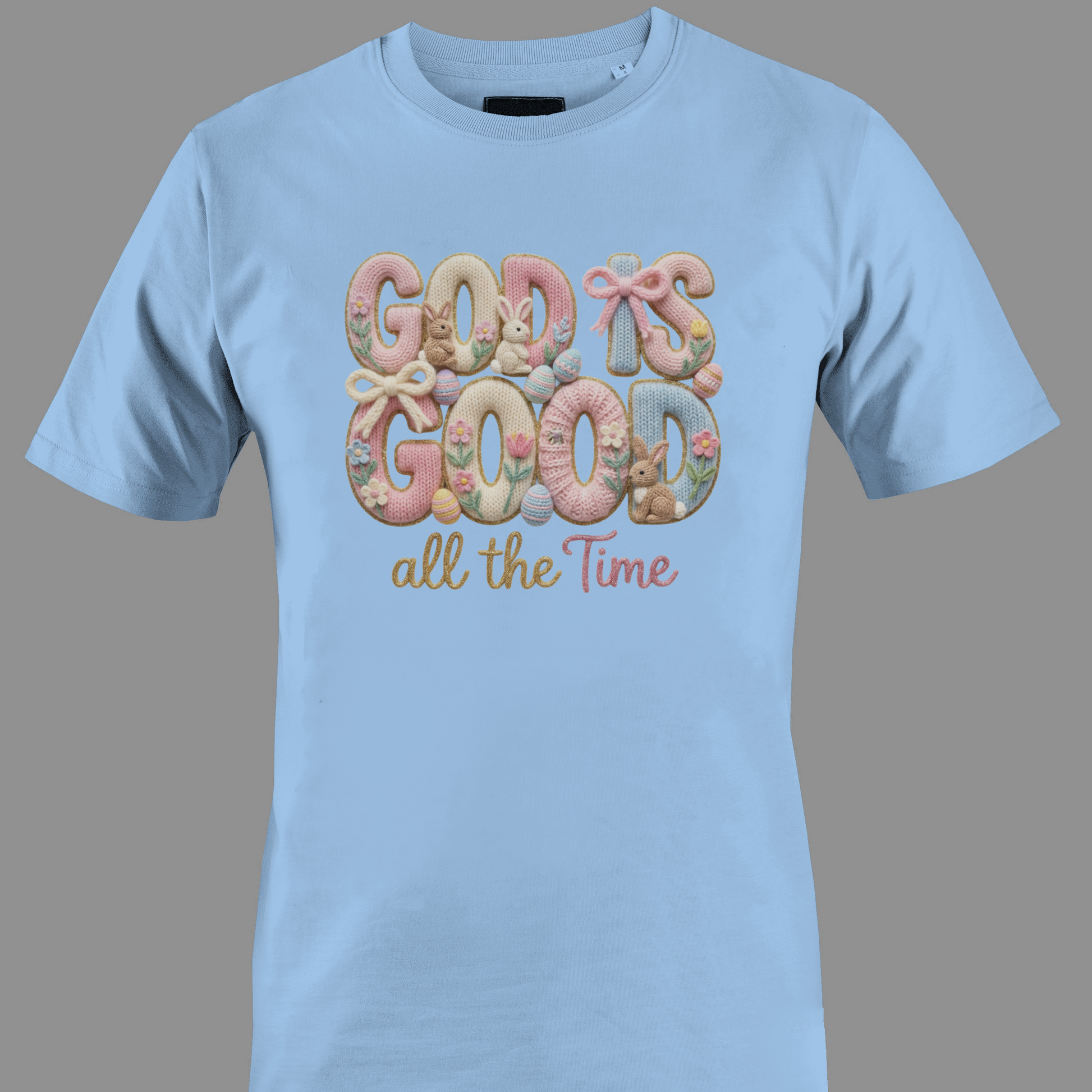 t-shirt with 'God is Good all the Time' text 