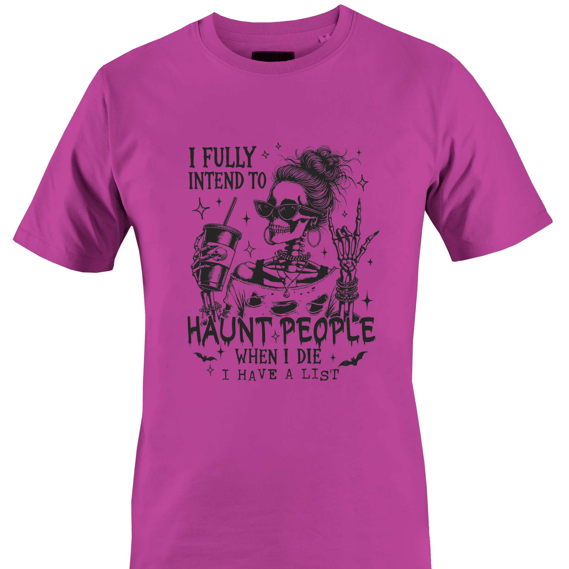 Pink t-shirt with a skeleton design and text "...haunt people when I die..." by Monkey's Creations. 