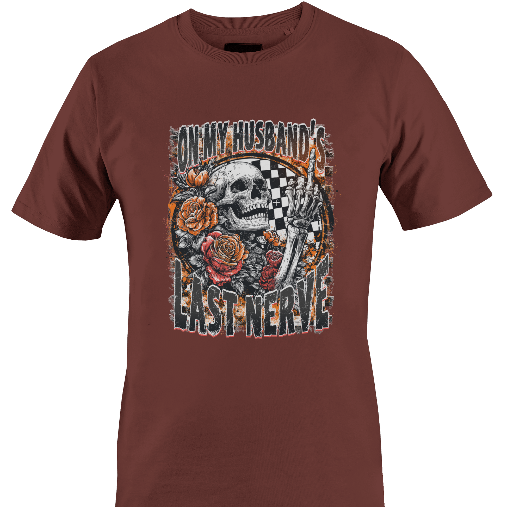 Brown t-shirt with a skeleton flipping the middle finger, roses, checkered background and the text "on my husband's last nerve" by Monkey's Creations. 