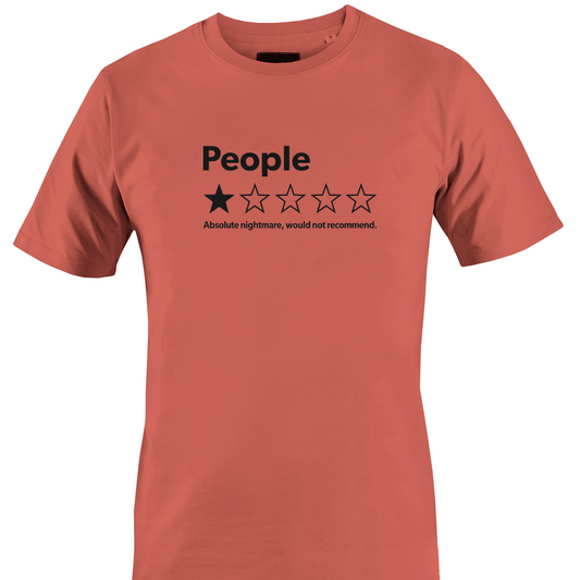A coral short sleeve crewneck t-shirt with a black graphic on the chest reading 'People' above a one-star rating graphic and the text 'Absolute nightmare, would not recommend.' by Monkey's Creations.