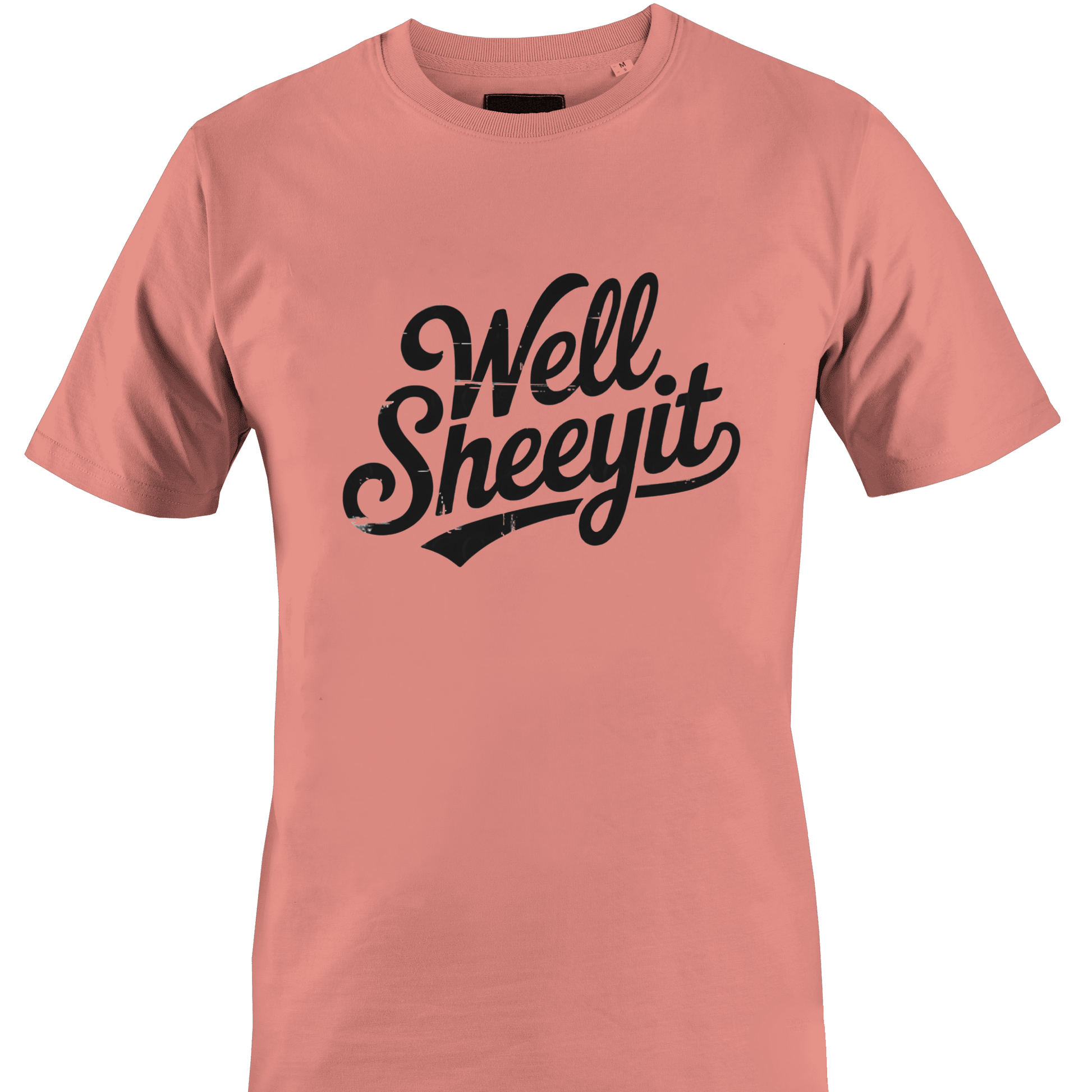 Coralt-shirt with white text 'Well Sheeyit' 