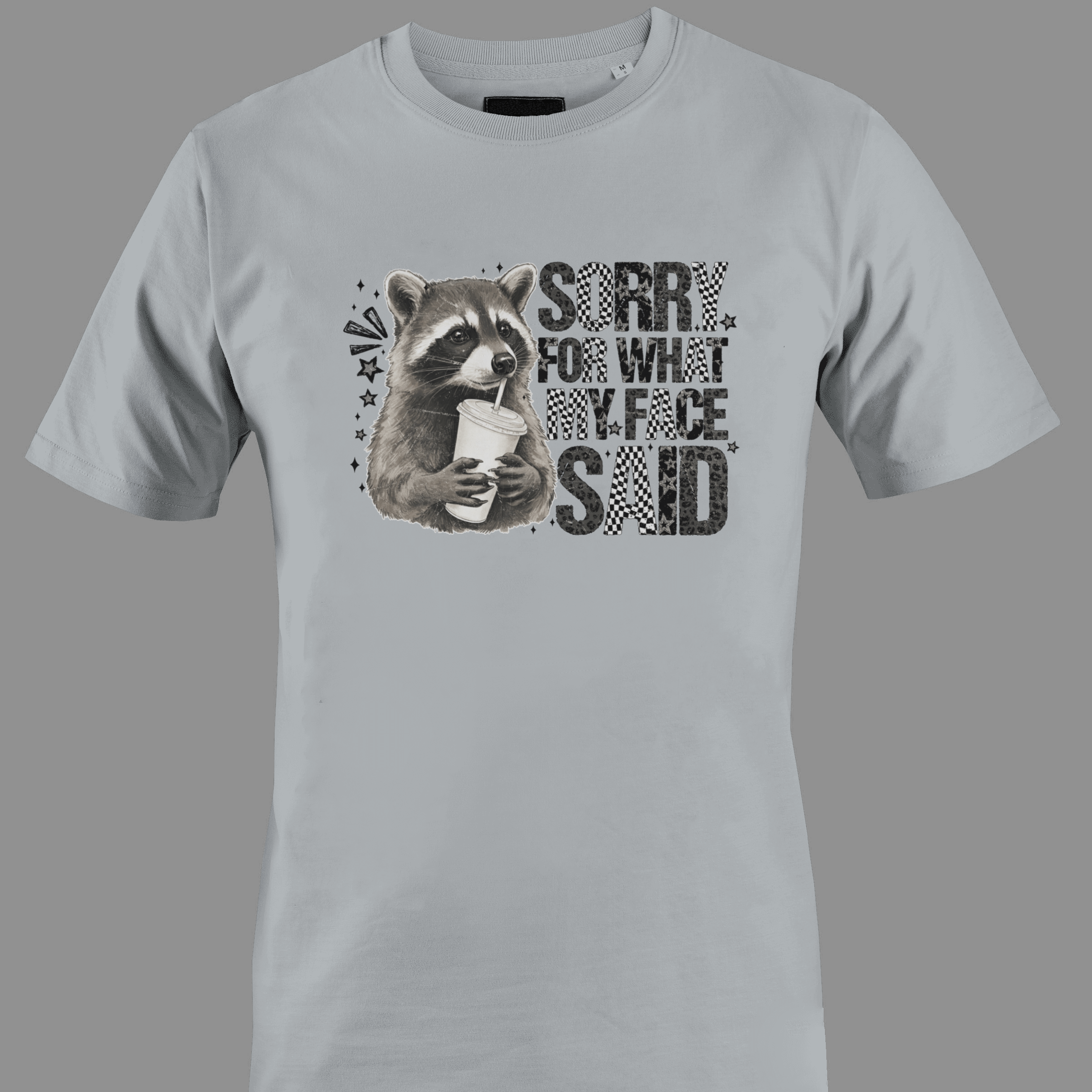 T-Shirt / Crew Neck - Raccoon / Sorry for What My Face Said - Funny ...