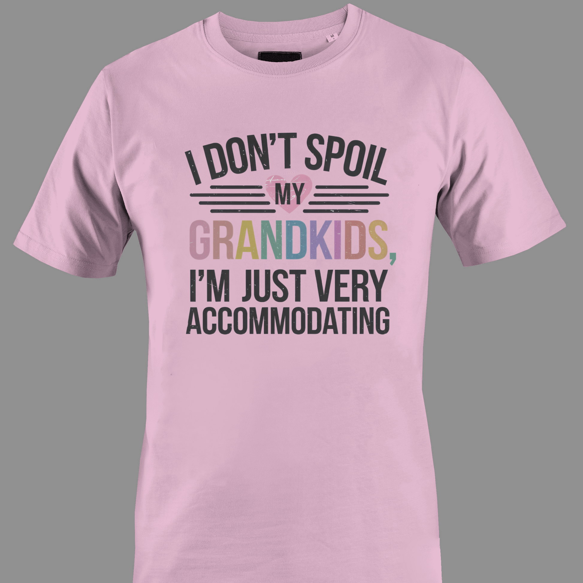 Light pink t-shirt with humorous text I don't spoil my grandkids 