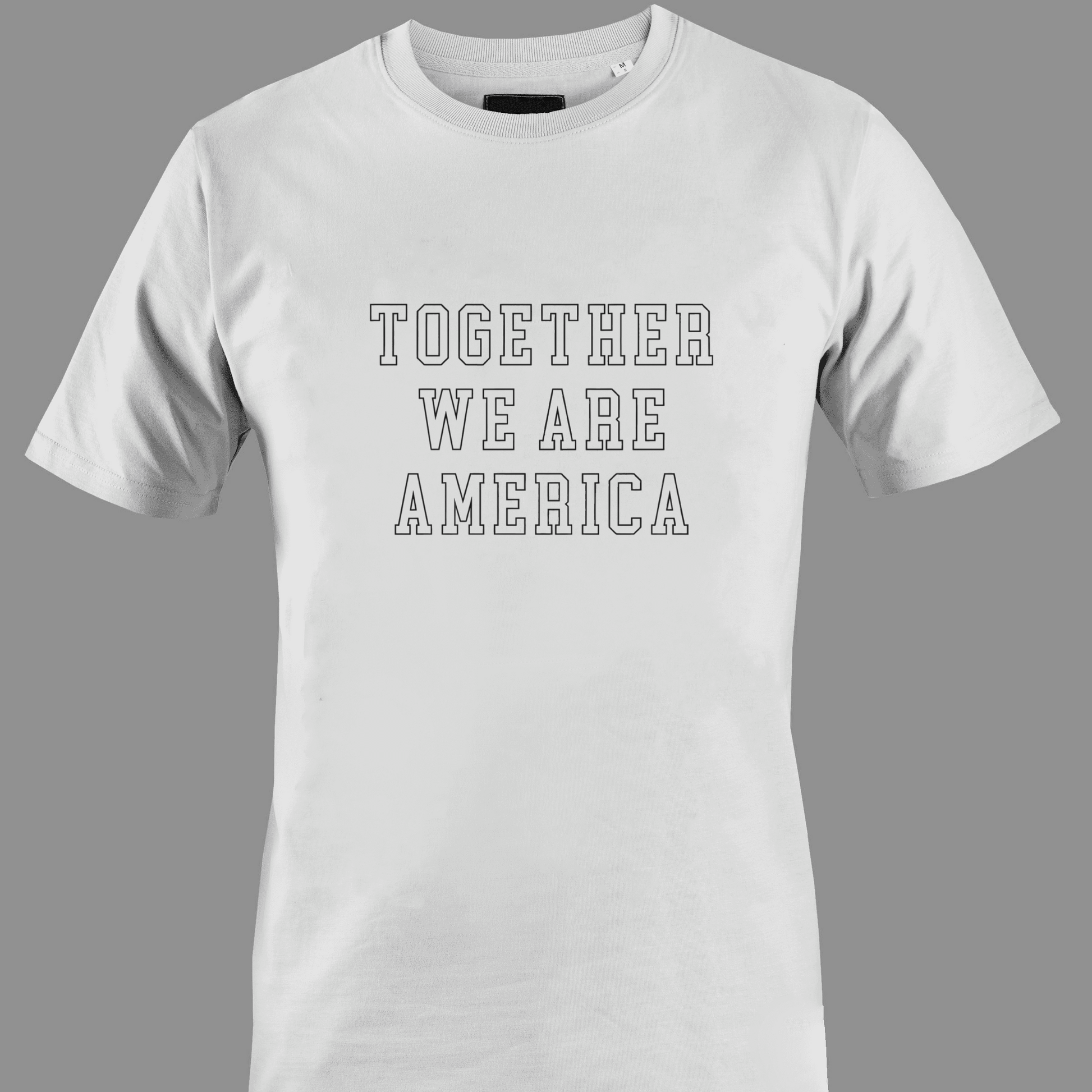 White t-shirt with 'TOGETHER WE ARE AMERICA' text