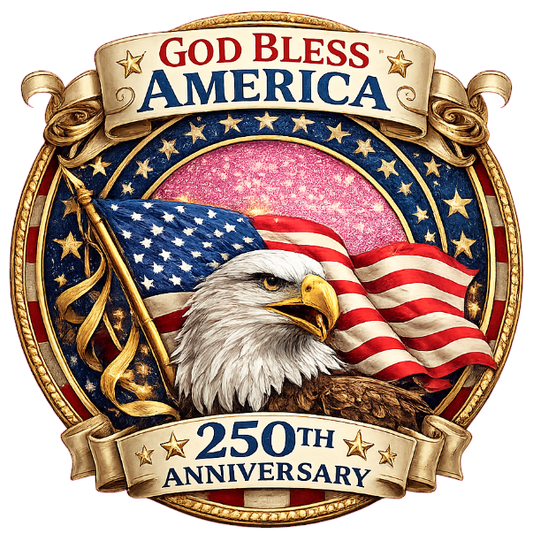 Round sign celebrating America's 250th anniversary with an eagle and American flag and text God Bless America
