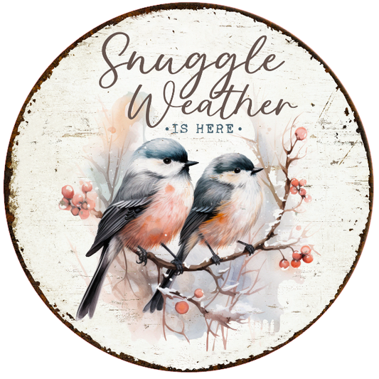 Two birds on a branch and 'Snuggle Weather is here' text.