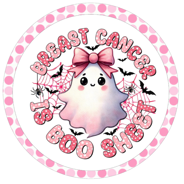 Round metal wreath sign with cartoon ghost with a pink bow and text 'breast cancer is boo sheet" 