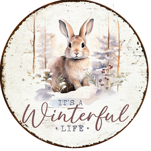 Bunny Rabbit - Winterful Life - Metal Wreath Sign - 6