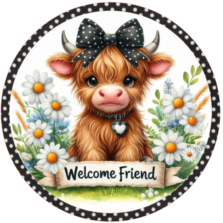 Metal wreath sign with a highland cow with a bow and 'Welcome Friend' surrounded by flowers by Monkey's Creations.