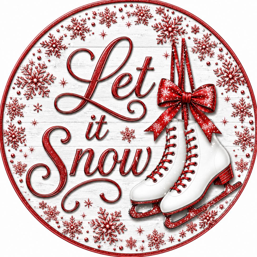 Round metal wreath sign featuring snowflakes, a pair of ice skates and text "let it snow" by Monkey's Creations.