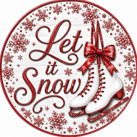 Round metal wreath sign featuring snowflakes, a pair of ice skates and text "let it snow" by Monkey's Creations.