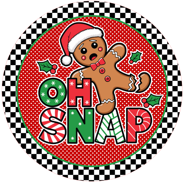 Christmas-themed round wreath sign with gingerbread man and text 'Oh Snap' on a red and white checkered border.