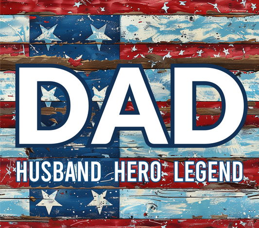 Decorative sign with 'DAD' and 'HUSBAND HERO LEGEND' text on a wooden American flag background.