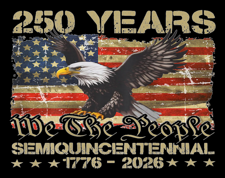 American flag with a bald eagle and text celebrating 250 years of 'We The People' from 1776 to 2026.