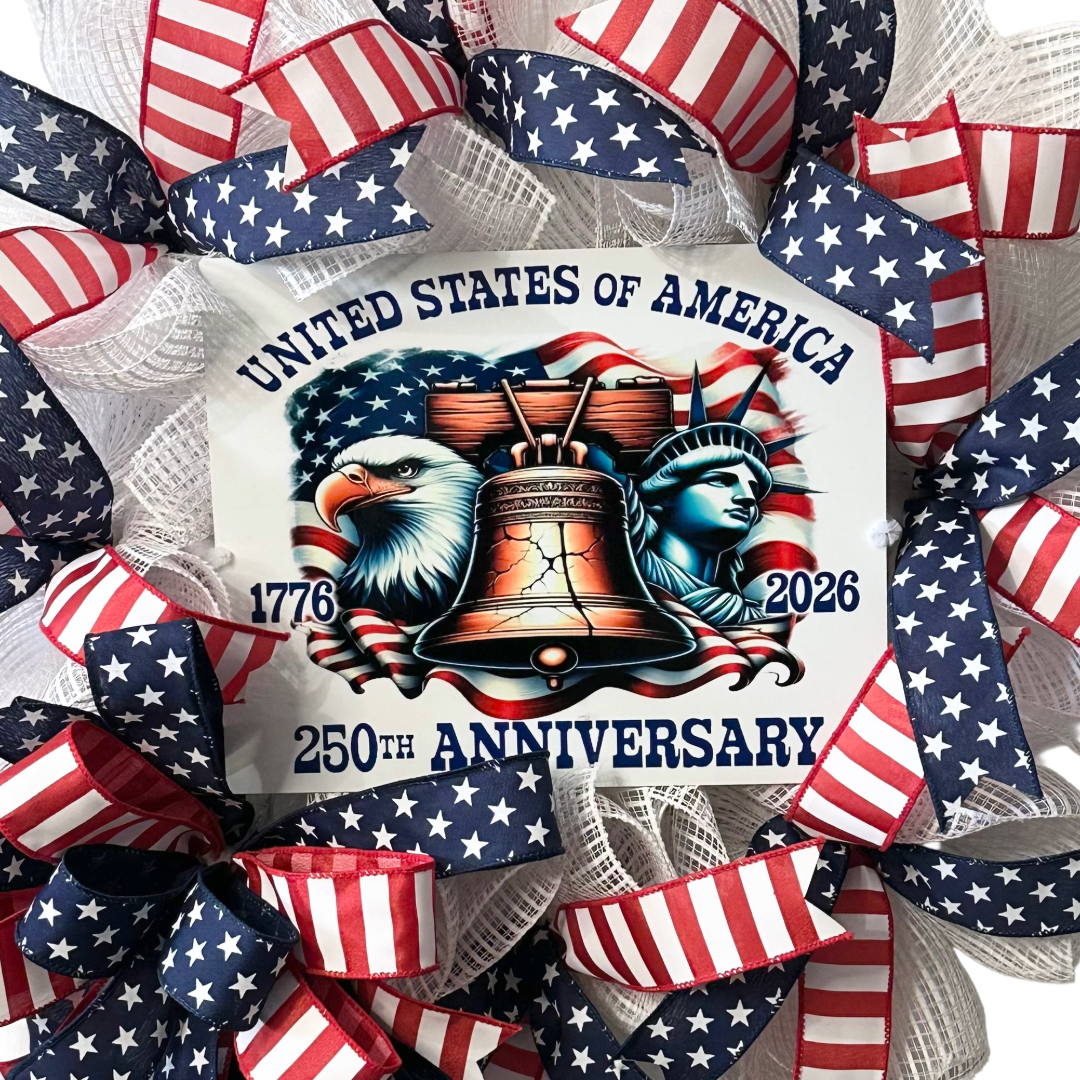 Patriotic wreath, USA 250th Anniversary metal sign, made with white deoc mesh, UITC wreath board, ribbon, zip ties by Monkey's Creations branding.