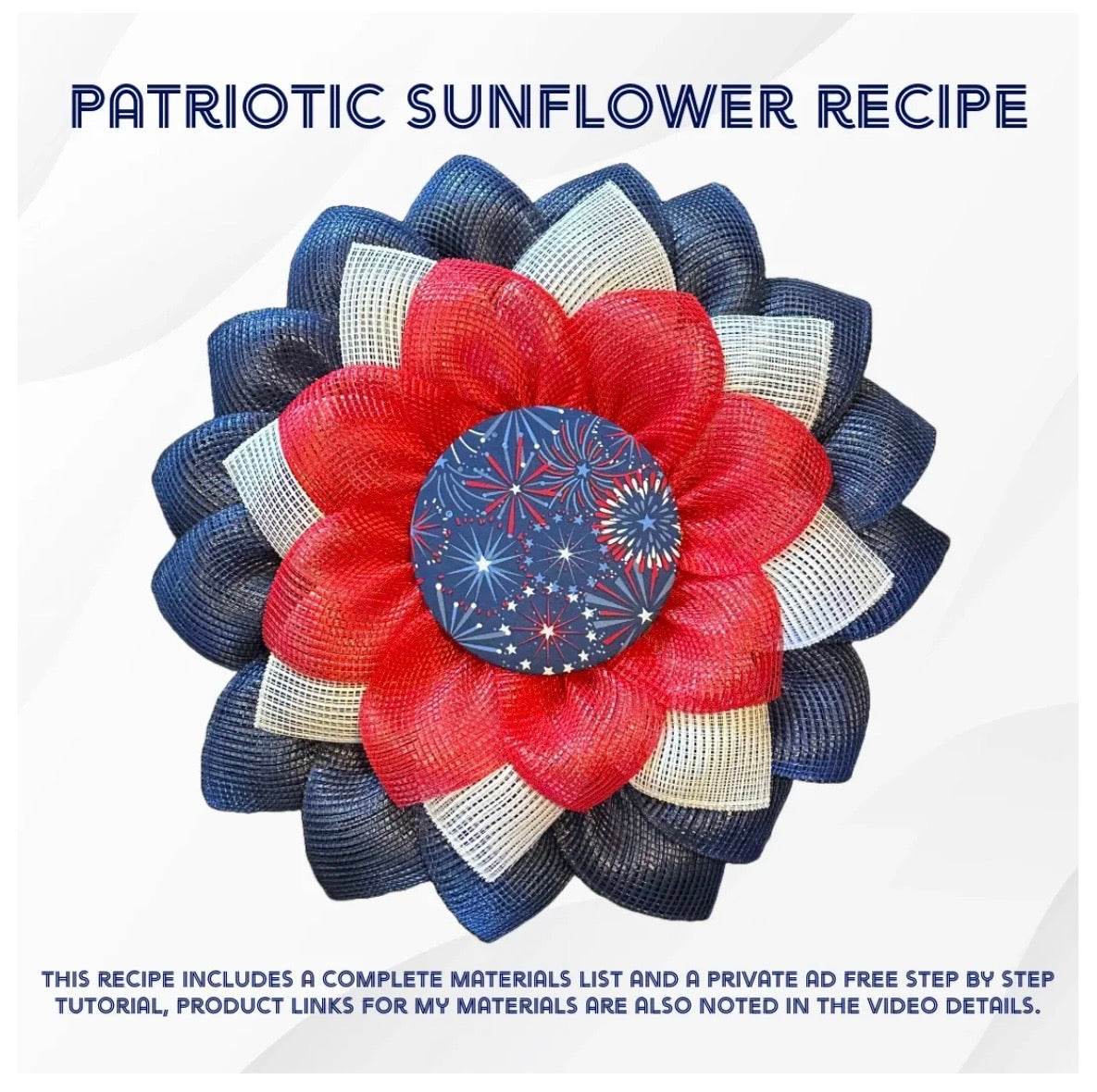 Patriotic sunflower wreath with red, white, and blue colors on a white background with text "recipe".